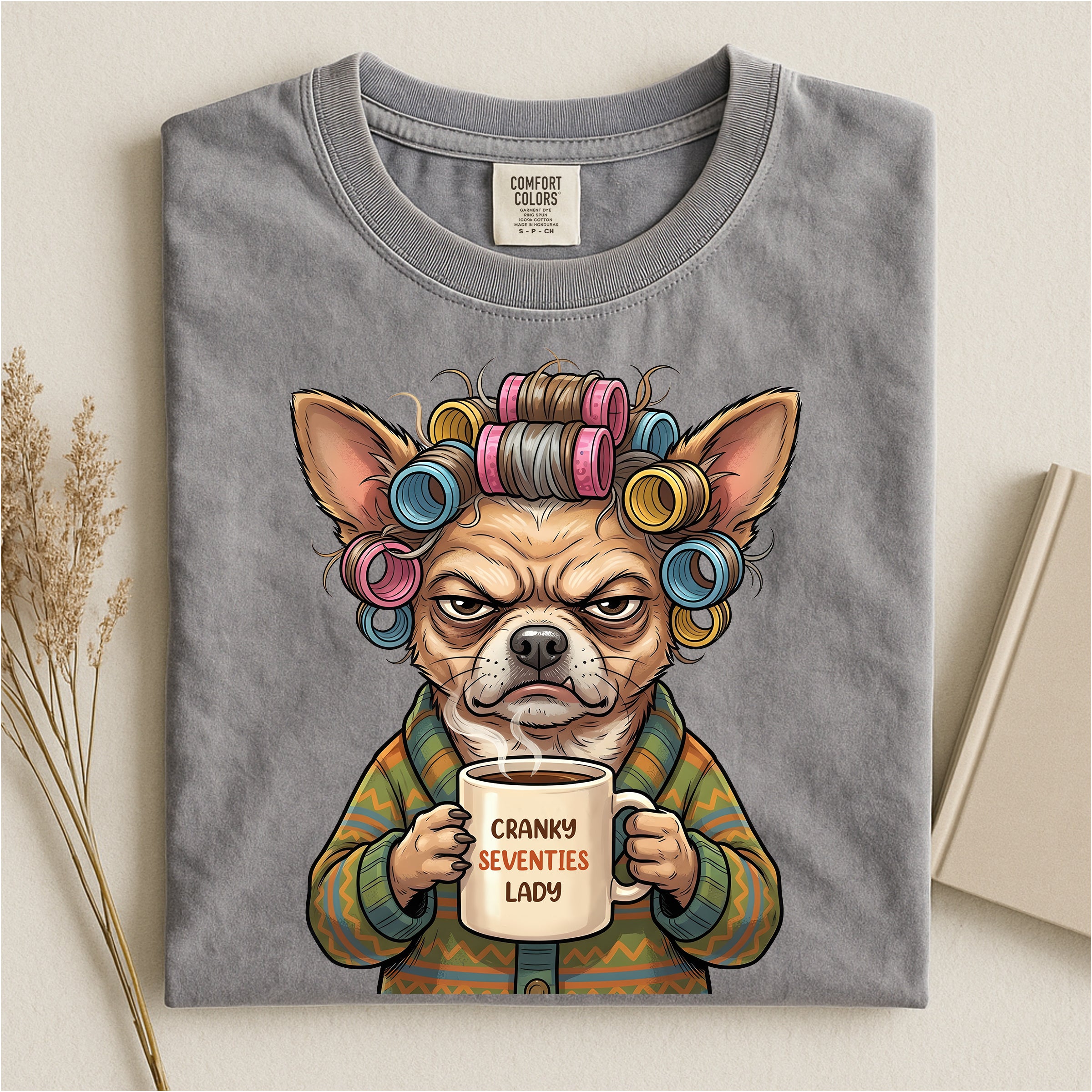 Chihuahua Cranky Lady Comfort T-shirt