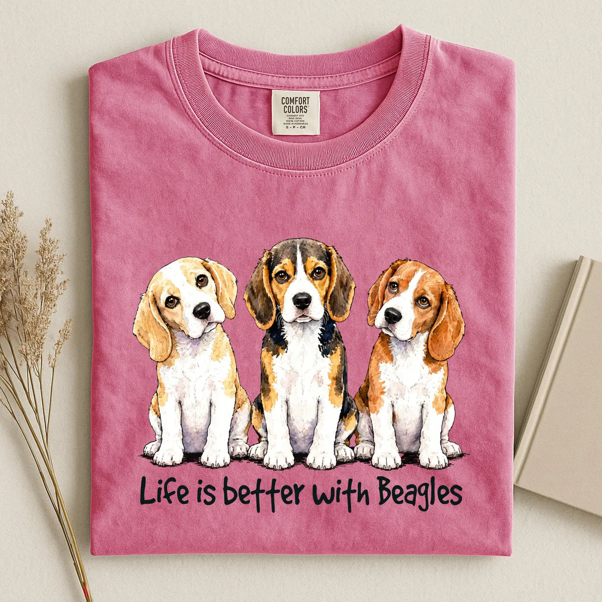 Life Is Better With Beagles Comfort Color T-shirt