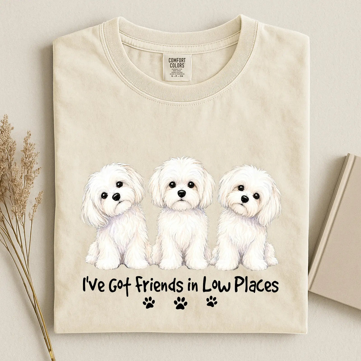 Maltese - I've Got Friends in Low Places Comfort Color Unisex T-shirt