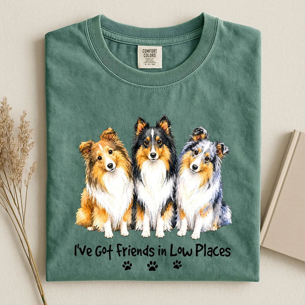 Shetland Sheepdog - I've Got Friends in Low Places Comfort Color Unisex T-shirt