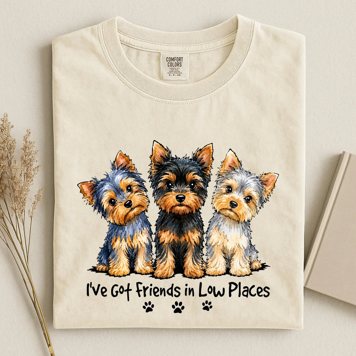 Yorkshire Terrier - I've Got Friends in Low Places Comfort Color T-shirt