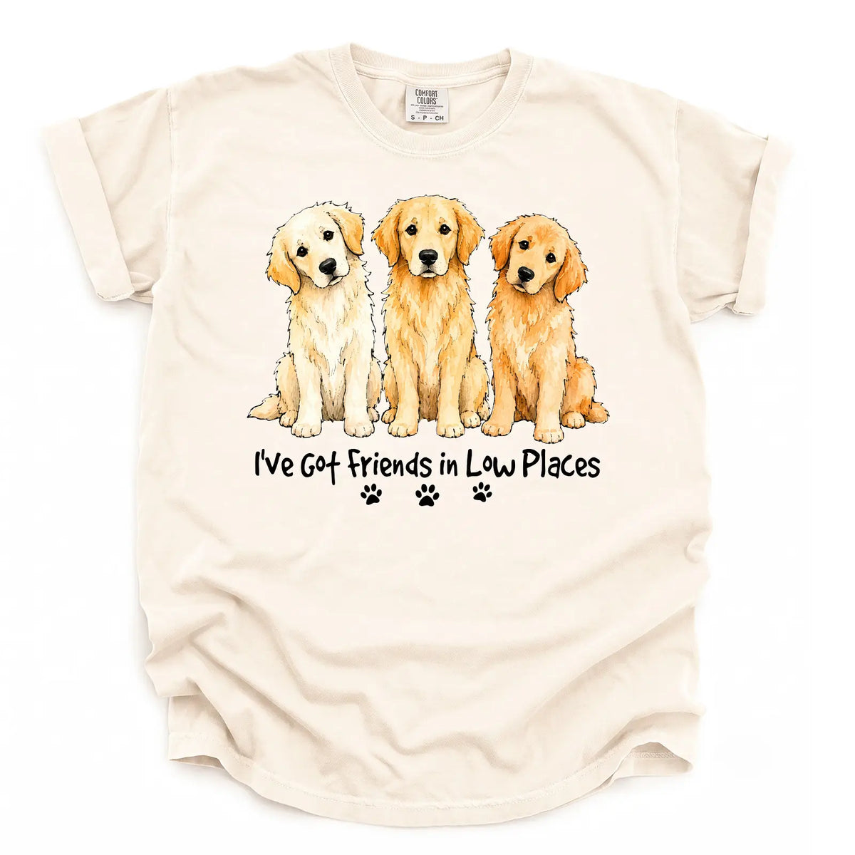 Golden Retriever - I've Got Friend In Low Places Color Unisex T-shirt