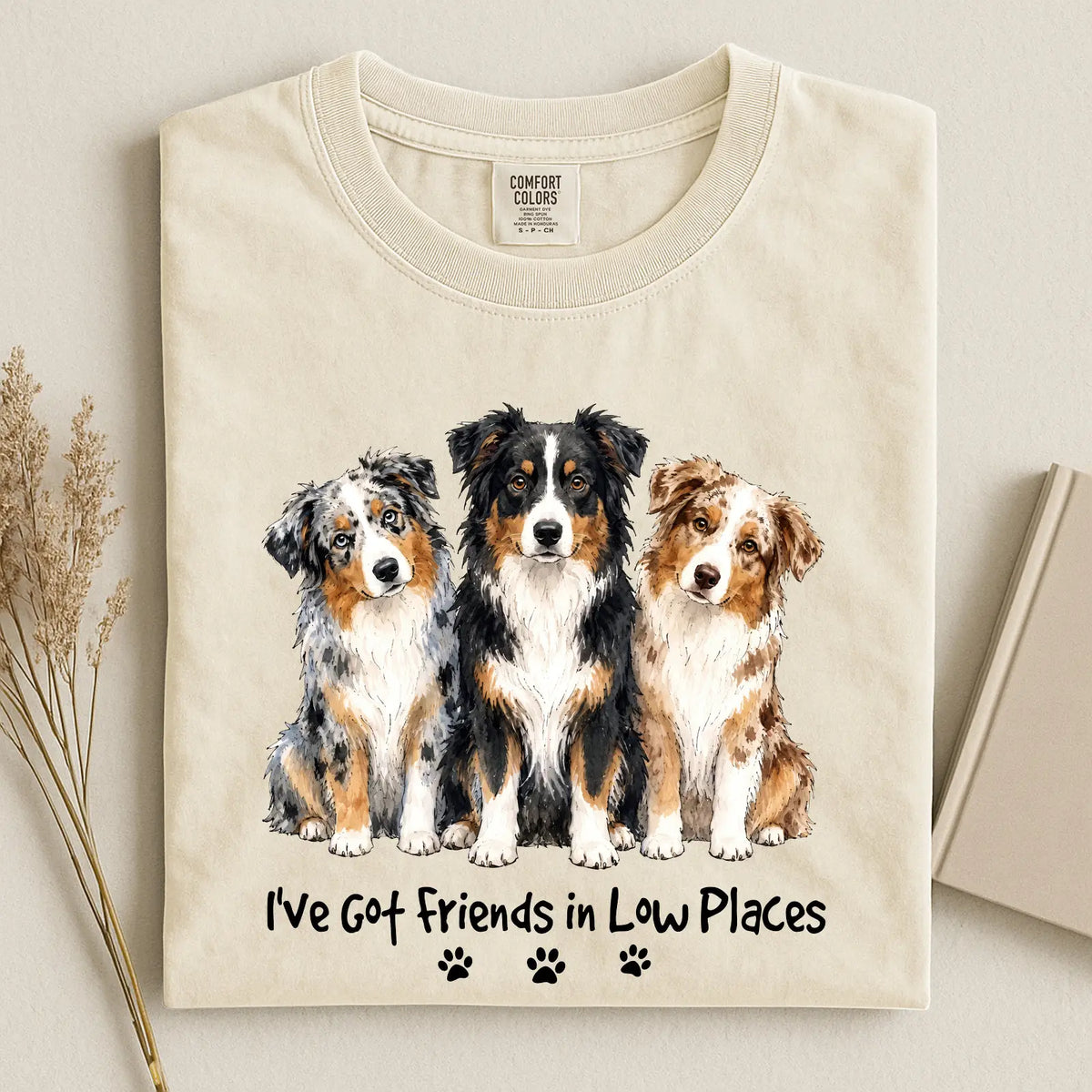 Australian Shepherd - I've Got Friends in Low Places Comfort Color Unisex T-shirt