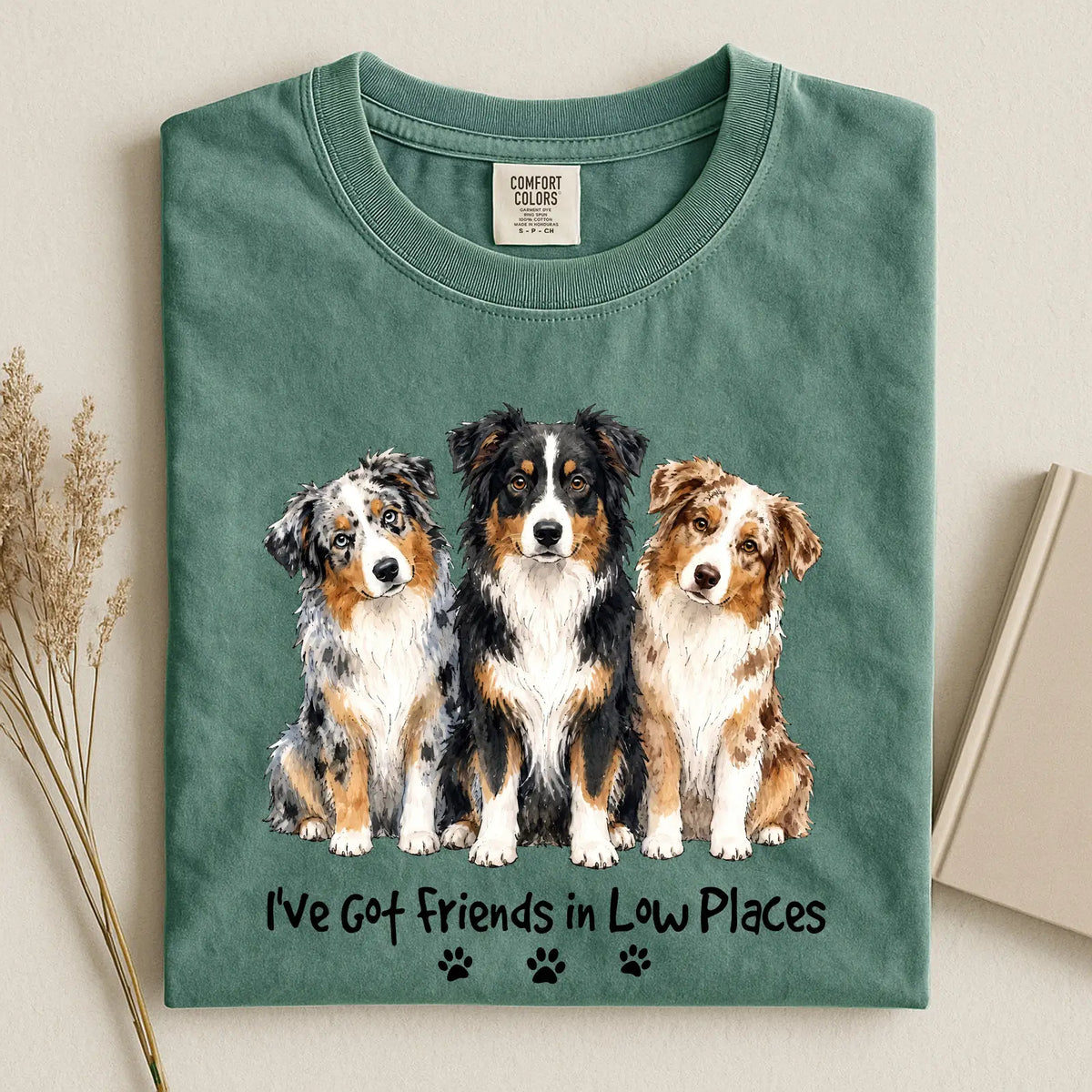 Australian Shepherd - I've Got Friends in Low Places Comfort Color Unisex T-shirt