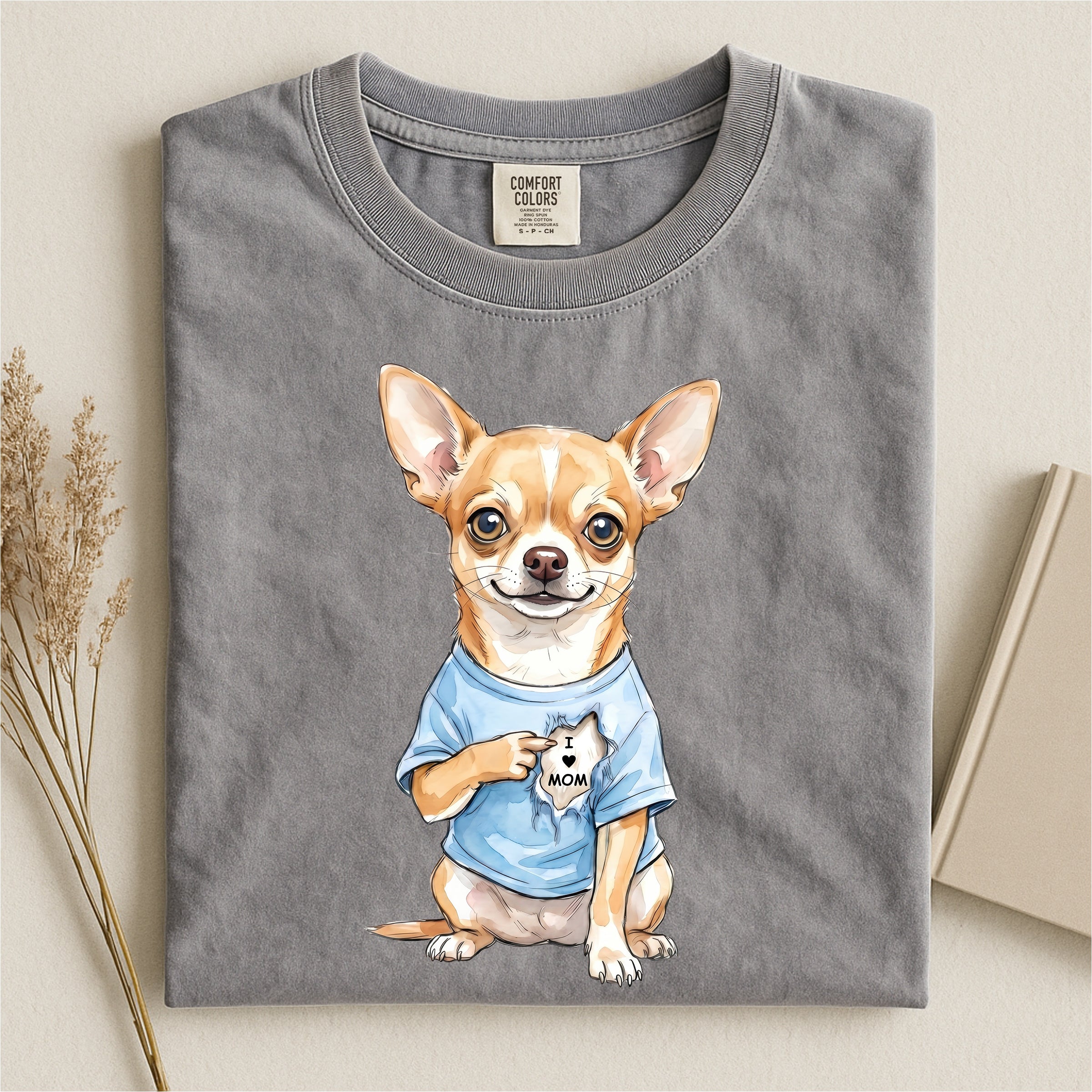 Chihuahua Love Mom Comfort T-shirt
