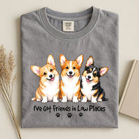 Corgi - I've Got Friends in Low Places Comfort Color T-shirt