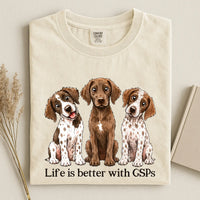 Life Is Better With German Shorthaired Pointer Comfort Color T-shirt