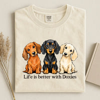 Life Is Better With Doxies Comfort Color T-shirt