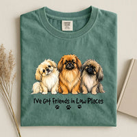 Pekingese - I've Got Friends in Low Places Comfort Color Unisex T-shirt