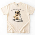 Pug Off To Praise Comfort Color T-shirt