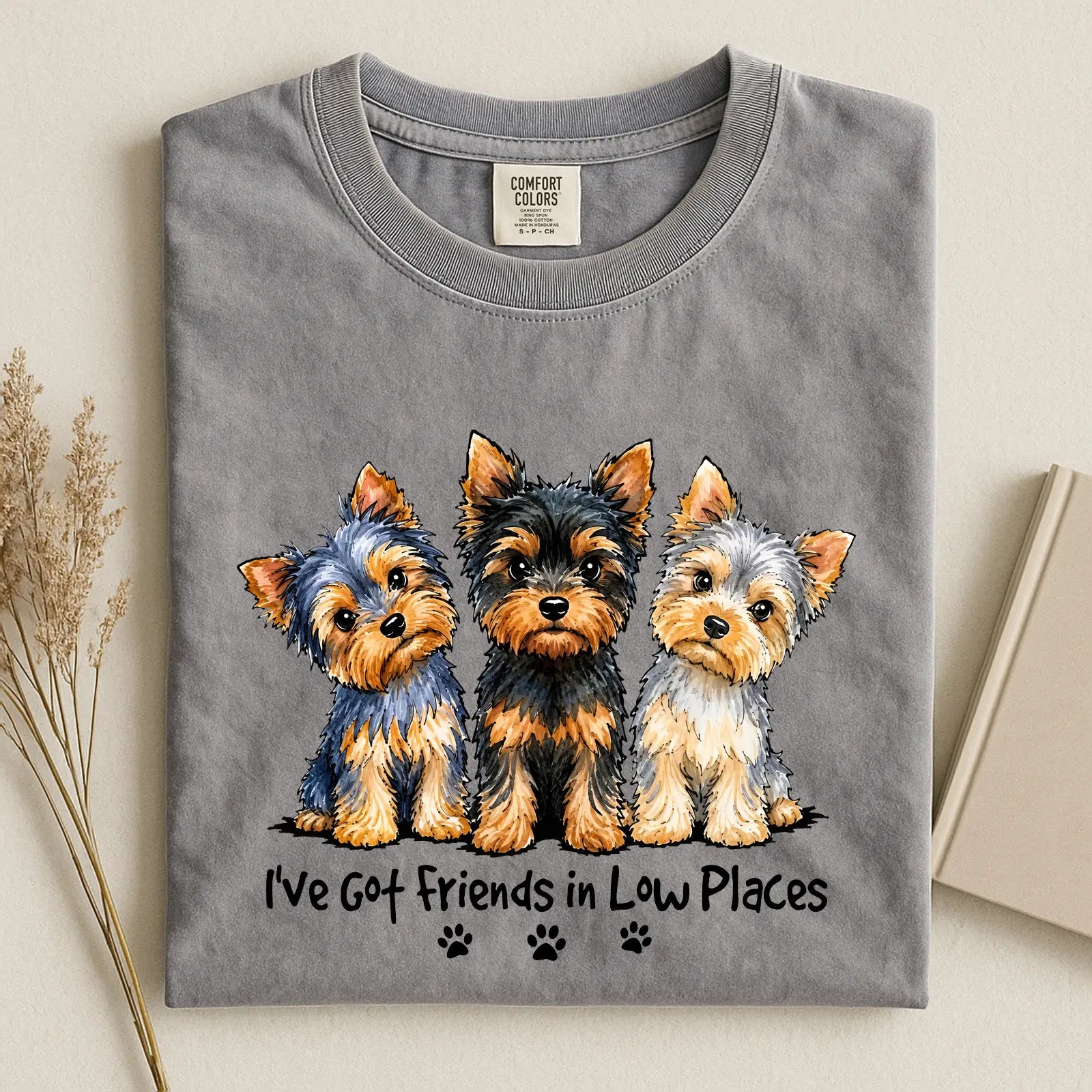 Yorkshire Terrier - I've Got Friends in Low Places Comfort Color T-shirt